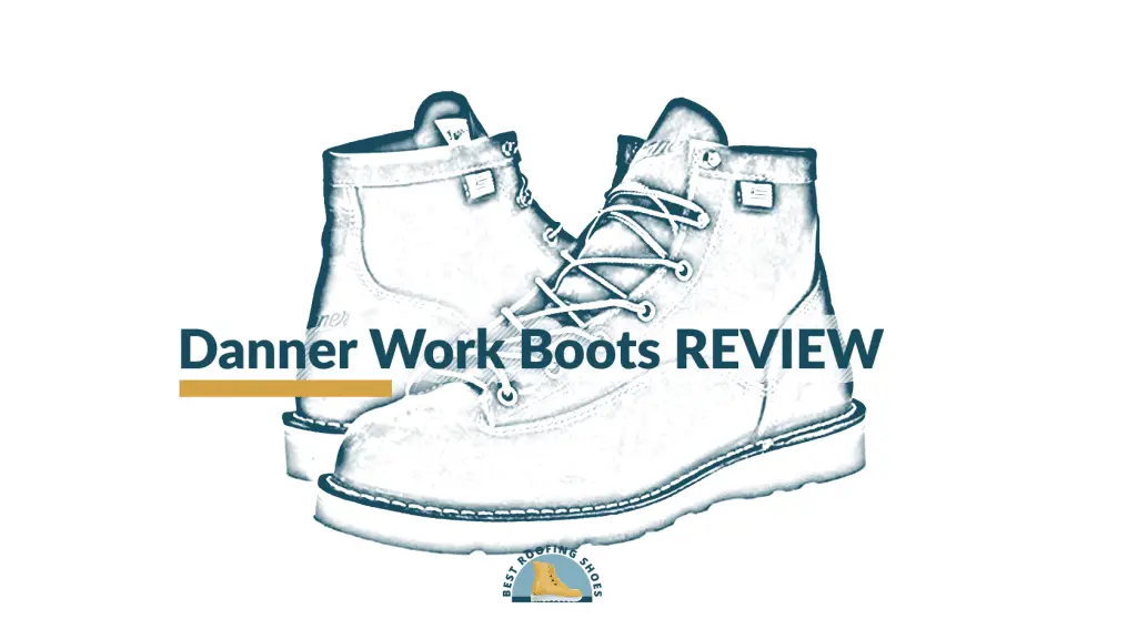 danner work boots review